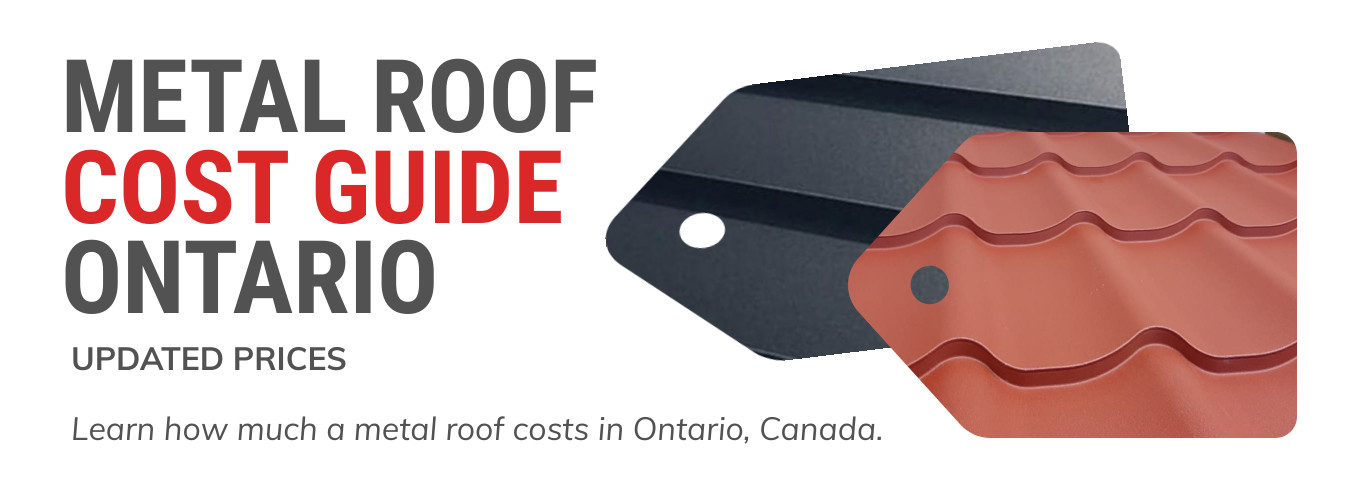 Metal Roofing Cost Guide for Ontario